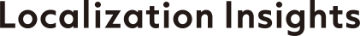 Localization Insights